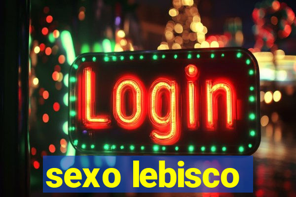 sexo lebisco